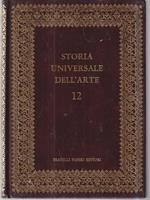Storia universale dell'arte 12 Il gotico in Francia, Inghilterra e Spagna