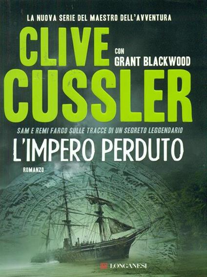 L' impero perduto - Clive Cussler,Grant Blackwood - copertina