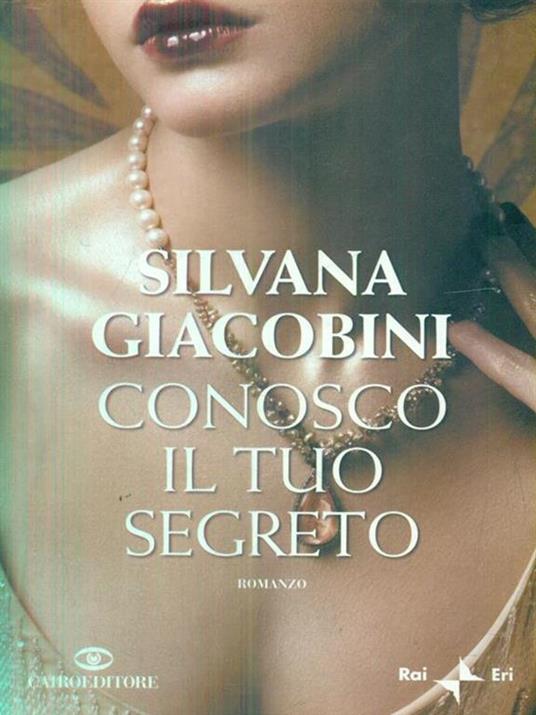 Conosco il tuo segreto - Silvana Giacobini - copertina