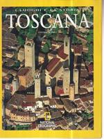Toscana, I luoghi e la storia