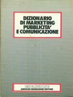 Dizionario di marketing pubblicità e comunicazione