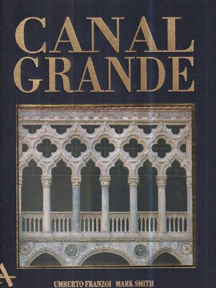 Canal Grande - Umberto Franzoi,Mark E. Smith - copertina