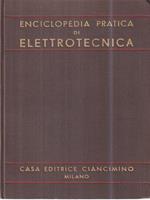 Enciclopedia pratica di elettrotecnica vol I