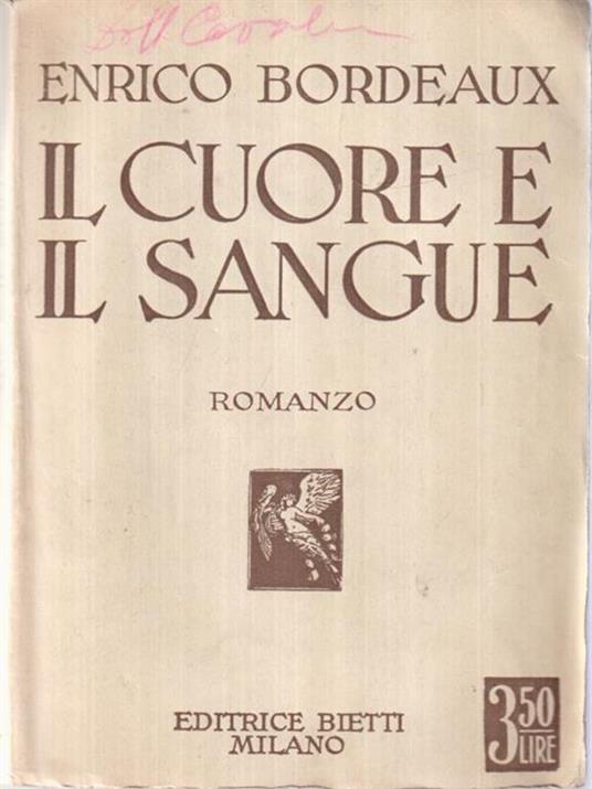 Il cuore e il sangue - Enrico Bordeaux - copertina