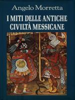 I miti delle antiche civiltà messicane