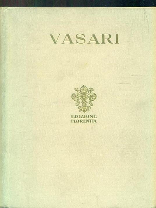 Le vite. Vol 1 - Giorgio Vasari - copertina