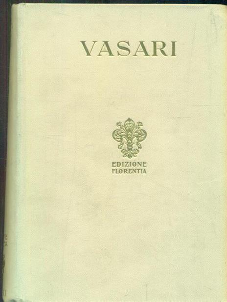 Le vite. Vol 2 - Giorgio Vasari - copertina