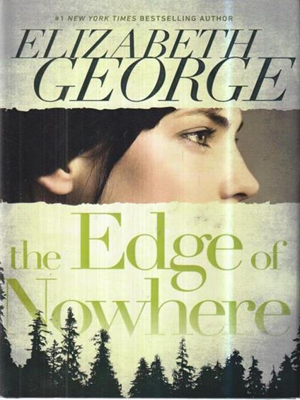 The edge of nowhere - Elizabeth George - copertina
