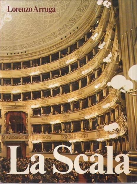 La Scala - Lorenzo Arruga - copertina