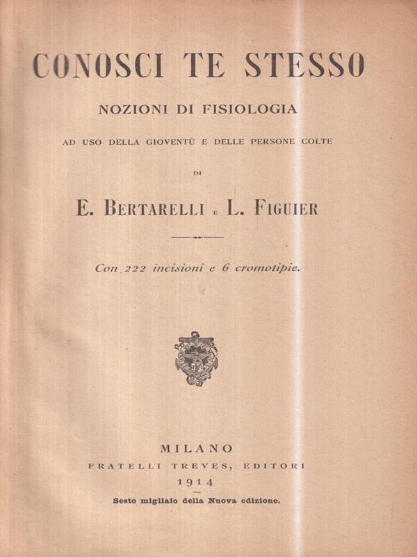 Conosci te stesso. Nozioni di fisiologia ad uso della gioventù e delle persone colte