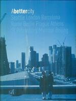 A better city Seattle London Barcelona Rome Berlin