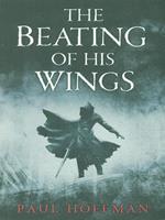 The beating of his wings