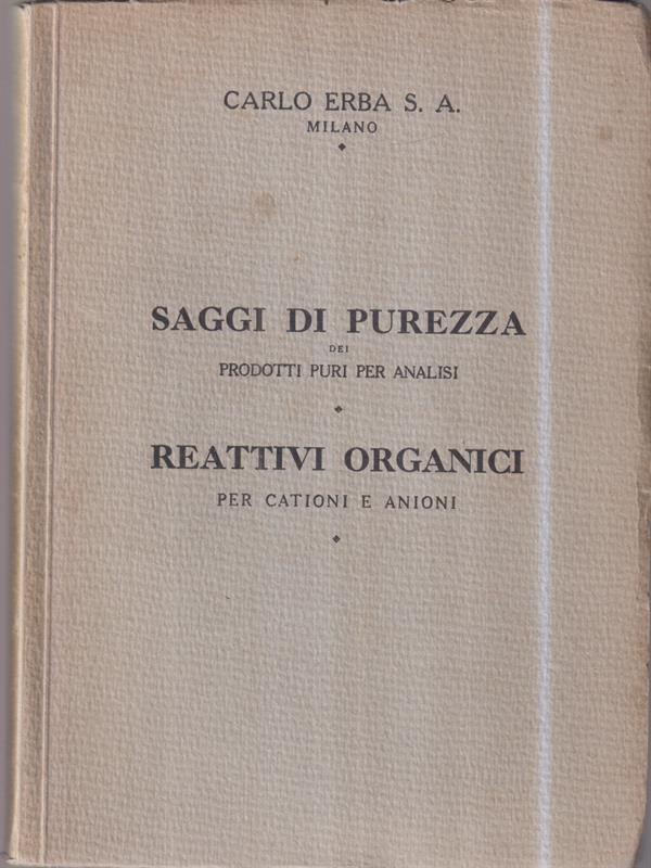 Saggi di purezza dei prodotti puri per analsi - Reattivi organici per cationi e anioni