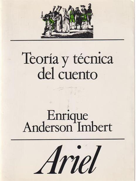 Teoria y tecnica del cuento - Enrique Anderson Imbert - 2