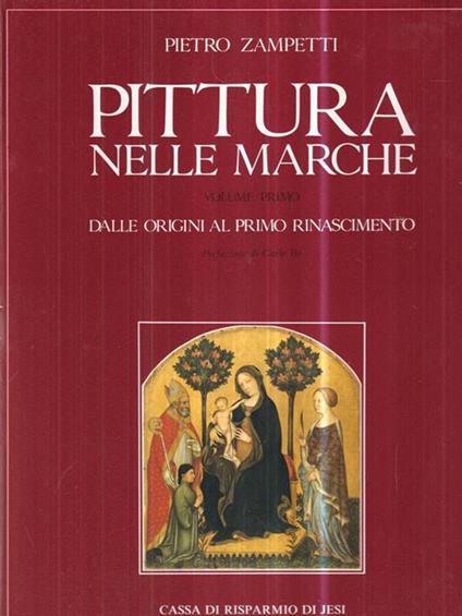 Pittura nelle marche Vol I - Pietro Zampetti - copertina