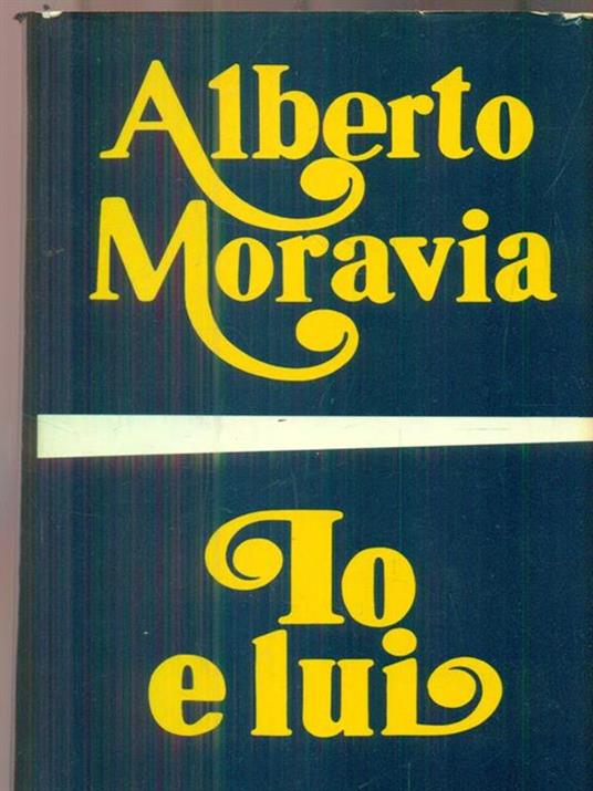 Io e lui - Alberto Moravia - copertina