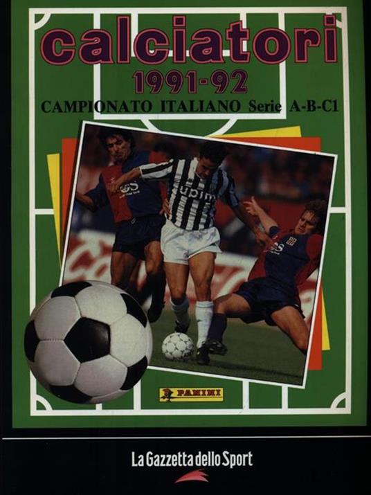 Calciatori. La raccolta completa degli album Panini 1991-1992 - copertina