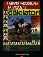 Calciatori. La raccolta completa degli album Panini 1968-1969