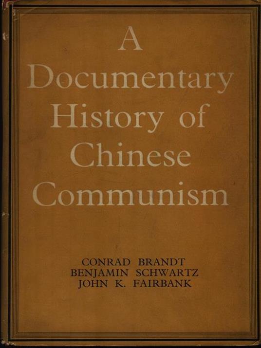 A Documentary History of Chinese Communism -   - copertina