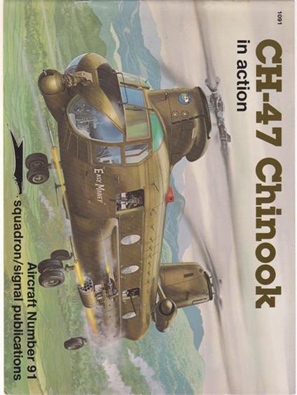 CH-47 Chinook in action. Aircraft Number 91 - Wayne Mutza - copertina