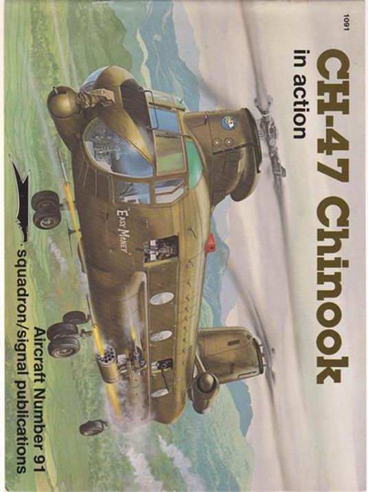 CH-47 Chinook in action. Aircraft Number 91 - Wayne Mutza - copertina