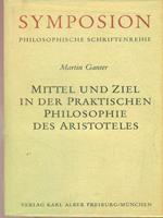 Mittel und Ziel in der praktischen Philosophie des Aristoteles