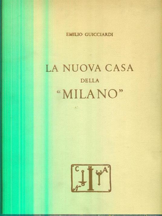 La nuova casa della Milano - Emilio Guicciardi - copertina