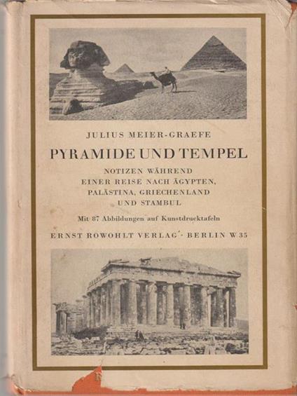 Pyramide Und Tempel - Julius Meier-Graefe - copertina