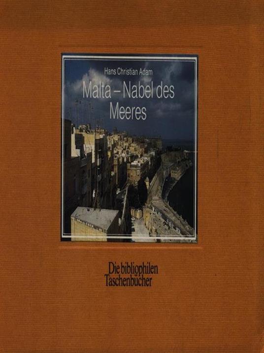 Malta - Nabel des Meeres - Hans Christian Adam - copertina