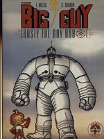 Big Guy and Rusty the Boy Rob
