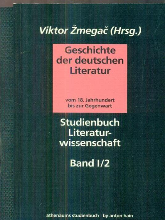 Geschichte der deutschen Literatur. Band I Tomo 1/2 - Viktor Zmegac - copertina