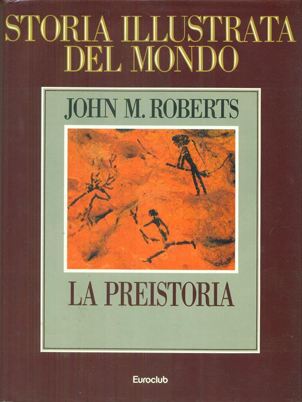 Storia illustrata del mondo 1 La preistoria