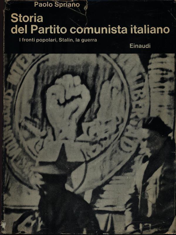 Storia del Partito Comunista Italiano III. I fronti popolari, Stalin, la guerra