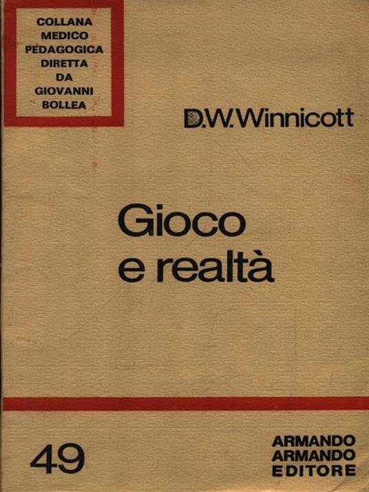 Gioco e realtà - Donald W. Winnicott - 2
