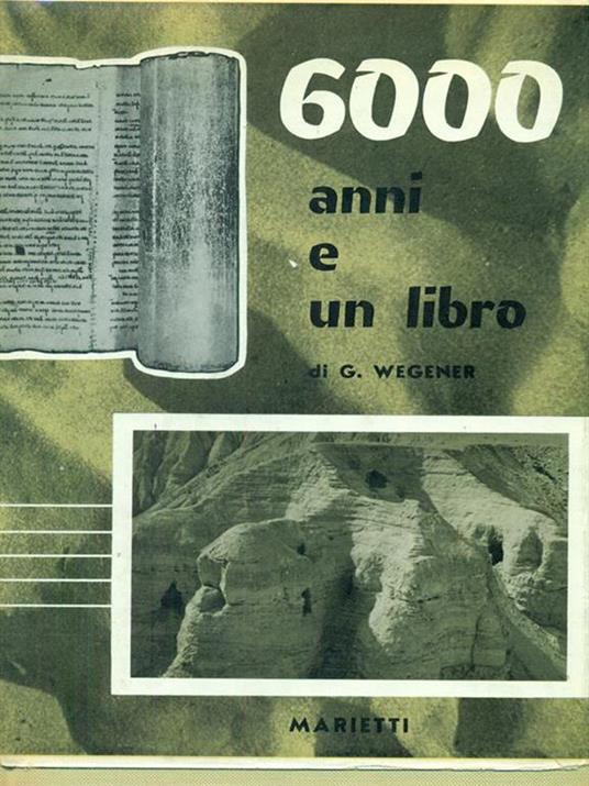 6000 anni e un libro - G. S. Wegener - copertina