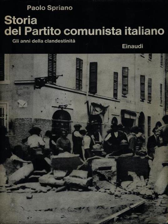 Storia del Partito Comunista Italiano - Paolo Spriano - 2