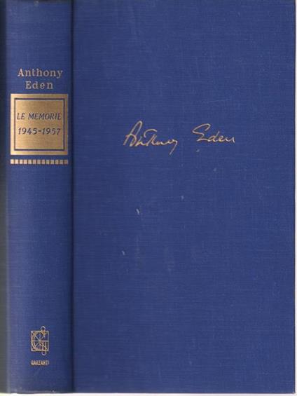 Le memorie di Sir Anthony Eden : 1945-1957 -   - copertina