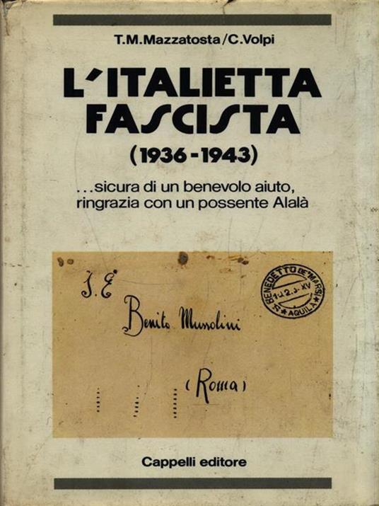 L' Italietta fascista (1936-1943) - Teresa M. Mazzatosta - copertina