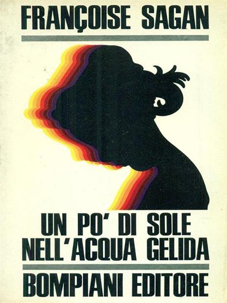 Un  pò di sole nell'acqua gelida III Edizione - Françoise Sagan - copertina