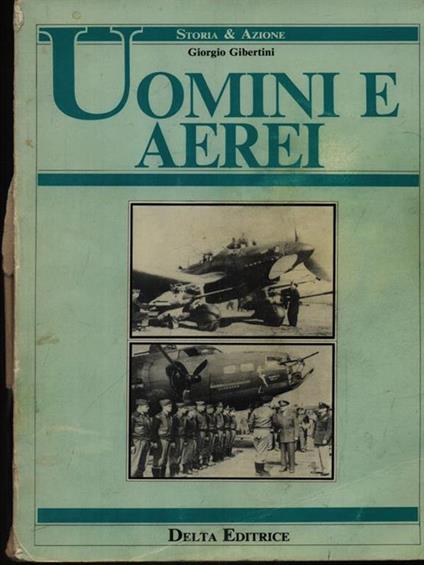 Uomini e aerei - Giorgio Gibertini - copertina
