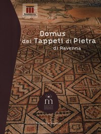 Domus dei Tappeti di Pietra di Ravenna - Giovanna Montevecchi ...