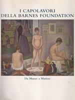 I capolavori della Barnes Foundation. Da Manet a Matisse