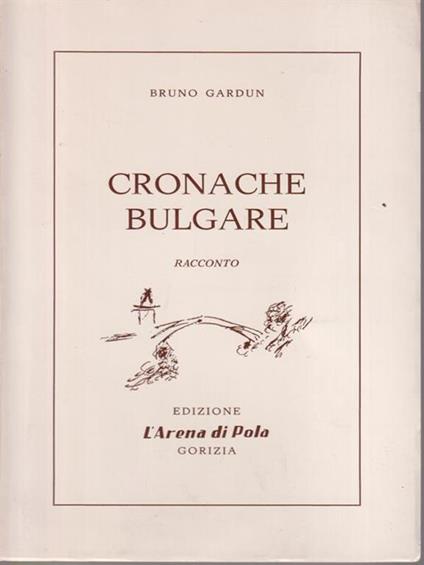 Cronache bulgare - Bruno Gradun - copertina