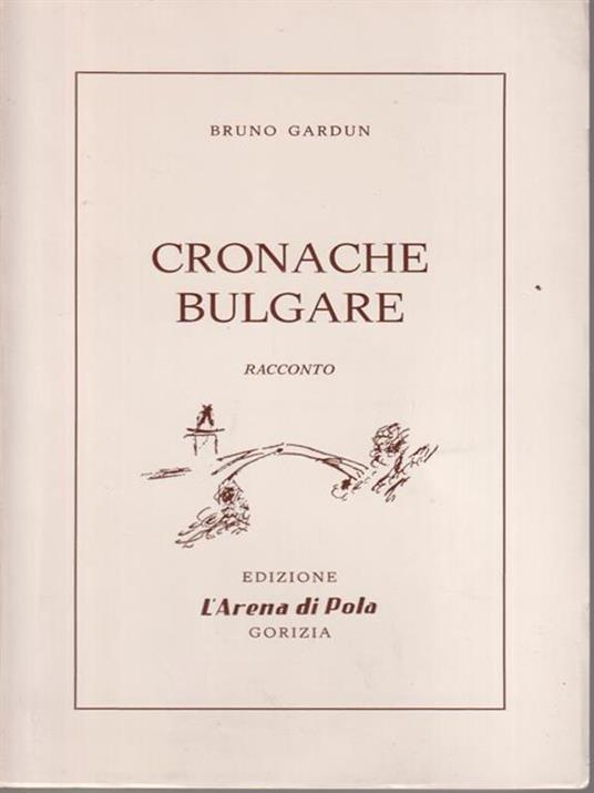 Cronache bulgare - Bruno Gradun - copertina