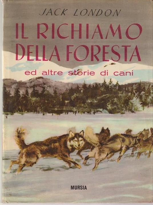 Il richiamo della foresta - Jack London - 2