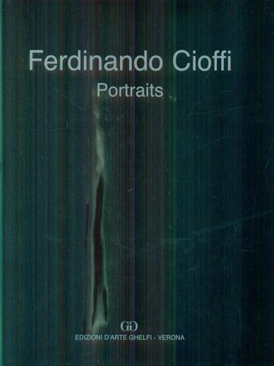 Ferdinando Cioffi. Portraits - copertina