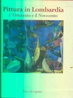 Pittura in Lombardia. L'Ottocento e il Novecento