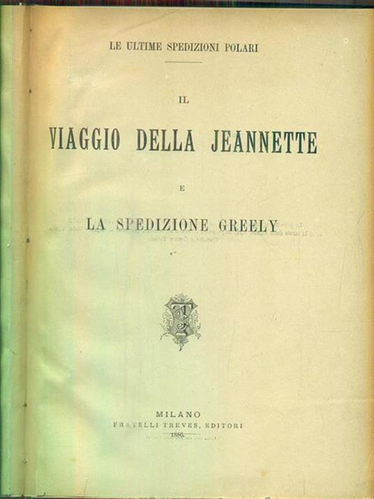 Il viaggio della Jeannette e la spedizione Greely -   - copertina