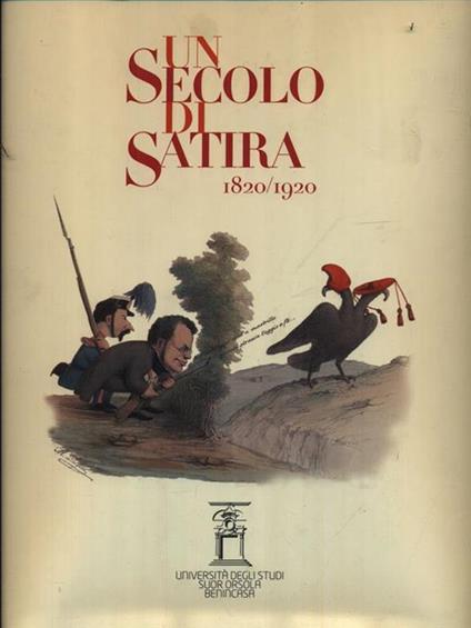 Un secolo di satira 1820-1920 - copertina