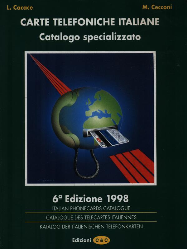 Carte telefoniche italiane. Catalogo specializzato. ed 1998